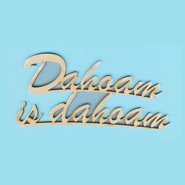 Dahoam is Dahoam