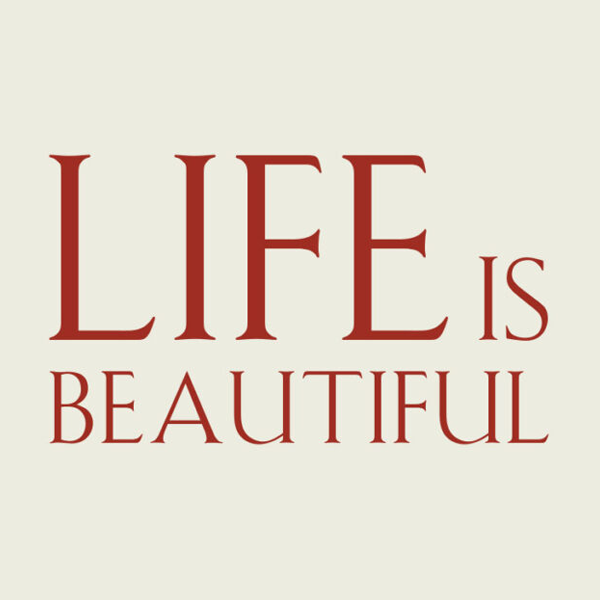 Life Is Beautiful