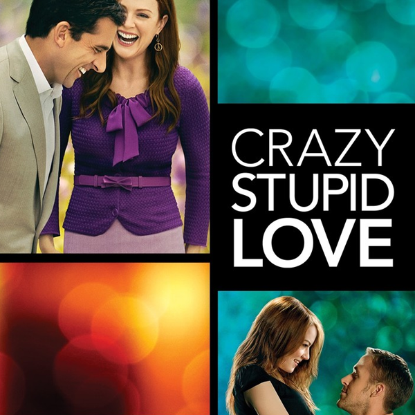 Crazy, Stupid, Love.