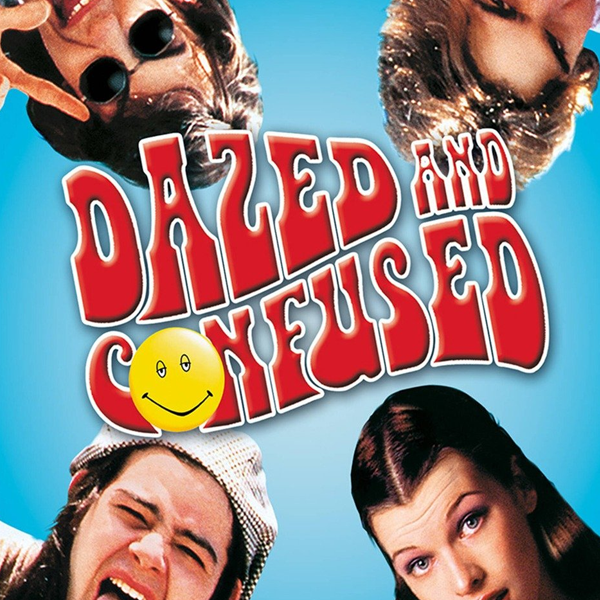 Dazed and Confused