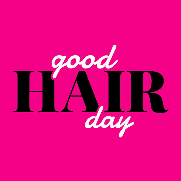 Good Hair Day
