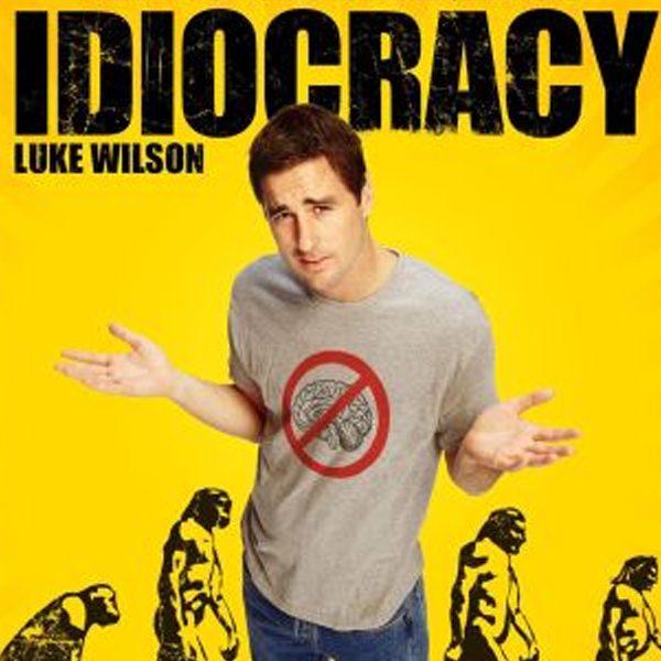 Idiocracy