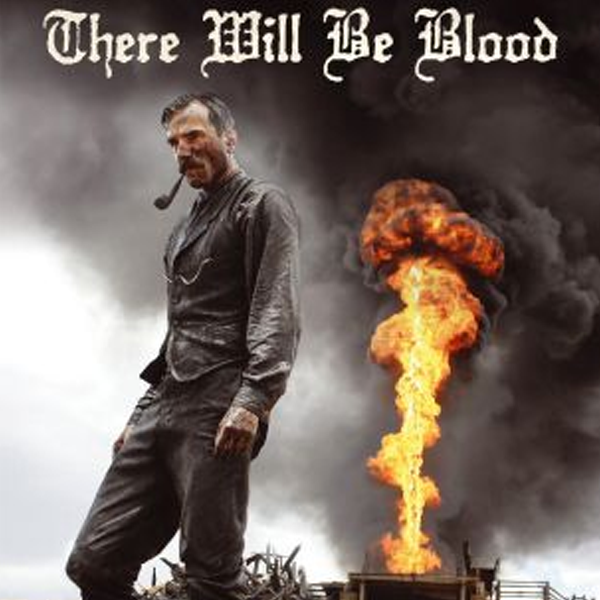 There Will Be Blood