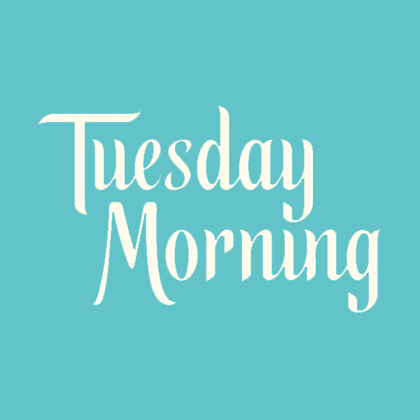 tuesday morning