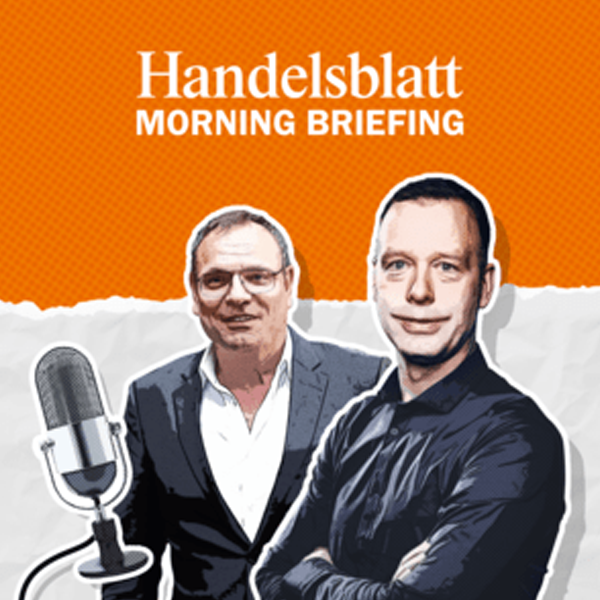 Handelsblatt Morning Briefing
