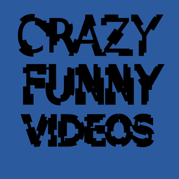 Crazy Videos