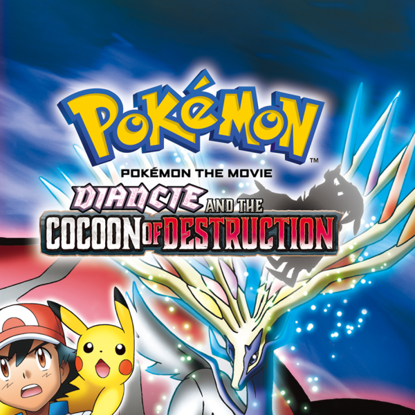 Pokémon the Movie: Diancie and the Cocoon of Destruction
