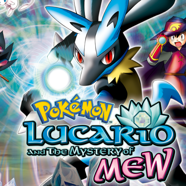 Pokémon: Lucario and the Mystery of Mew