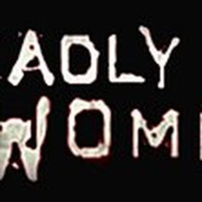 Deadly Women