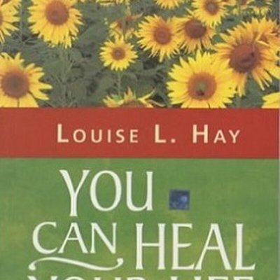 You Can Heal Your Life