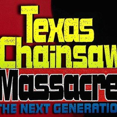 Texas Chainsaw Massacre: The Next Generation