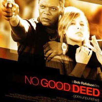 No Good Deed