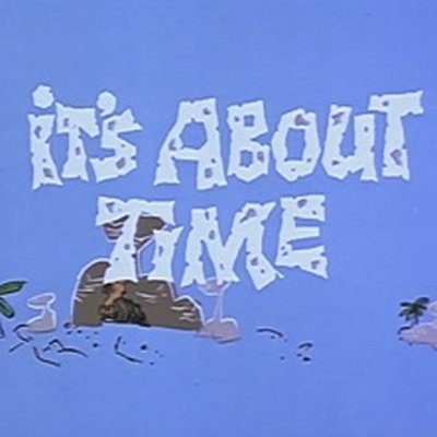 It's About Time (TV series)