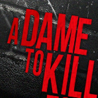 Sin City: A Dame to Kill For