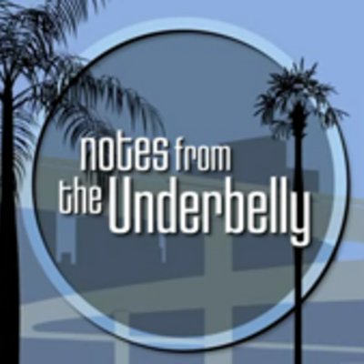 Notes from the Underbelly