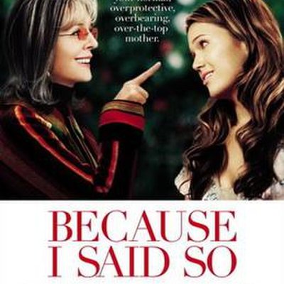 Because I Said So (film) logo