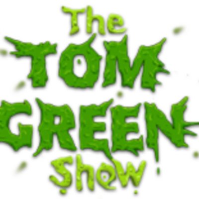 The Tom Green Show