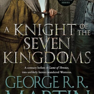 A Knight of the Seven Kingdoms